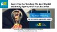 Top 5 Tips For Finding The Best Digital Marketing Agency For Your Business PowerPoint PPT Presentation