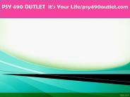 PSY 490 OUTLET  It's Your Life/psy490outlet.com