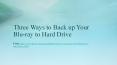 Three Ways to Back up Your Blu-ray to Hard Drive PowerPoint PPT Presentation