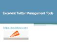 Excellent Twitter Management Tools - Socishout.com PowerPoint PPT Presentation
