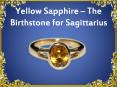 Yellow Sapphire - The Birthstone for Sagittarius PowerPoint PPT Presentation