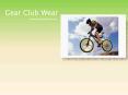 Custom Cycling Clothing - Gearclubwear.com PowerPoint PPT Presentation