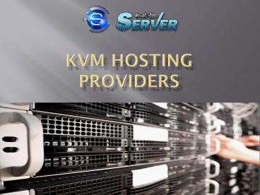 kvm hosting providers