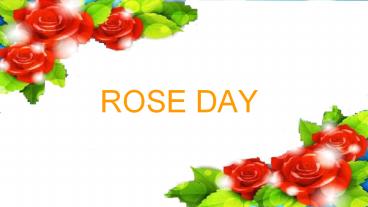 A day to express your love - Rose Day
