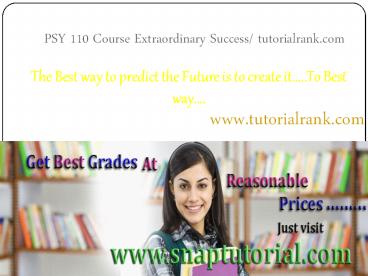 PSY 110 Course Extraordinary Success/ tutorialrank.com