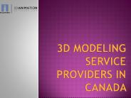3d Modeling Service Providers In Canada
