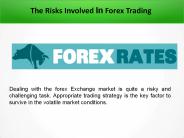 The Risks Involved in Forex Trading.