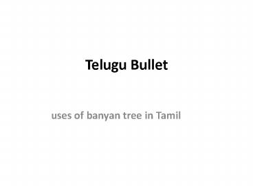 uses of banyan tree in tamil - Telugu Bullet