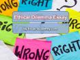 Ethical Dilemma Essay PowerPoint PPT Presentation