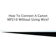 How To Connect A Canon MP210 Without Using Wire