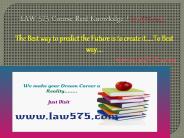 LAW 575 Course Real Knowledge / law 575 dotcom
