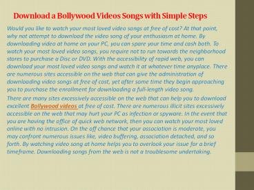 Download a Bollywood Videos Songs with Simple Steps