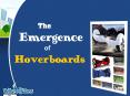 The Emergence of Hoverboards PowerPoint PPT Presentation