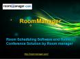 Room Scheduling Software and Room Conference Solution by Room manager PowerPoint PPT Presentation