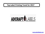 Top Label Printing Trend for 2017