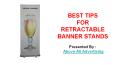 Best Tips for Retractable Banner Display Stands PowerPoint PPT Presentation