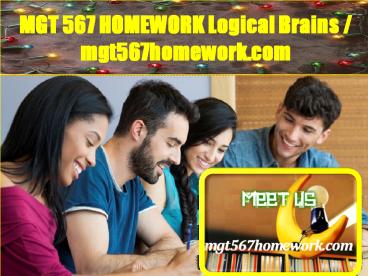 MGT 567 HOMEWORK Logical Brains / mgt567homework.com