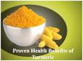 Proven Health Benefits of Turmeric PowerPoint PPT Presentation