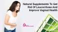 Natural Supplements To Get Rid Of Leucorrhoea And Improve Vaginal Health PowerPoint PPT Presentation