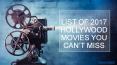 List of 2017 hollywood movies you can’t miss PowerPoint PPT Presentation