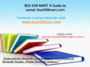 BUS 698 MART A Guide to career/bus698mart.com