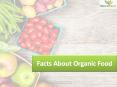 Facts About Organic Food PowerPoint PPT Presentation