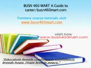 BUSN 460 MART A Guide to career/busn460mart.com