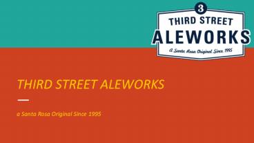 THIRD STREET ALEWORKS