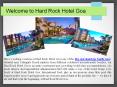 Hard Rock Hotel Goa PowerPoint PPT Presentation