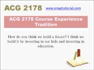 ACG 2178 Course Experience Tradition / snaptutorial.com