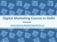 Digital Marketing Course In Delhi | Digital Marketing Profs PowerPoint PPT Presentation