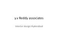 interior design Hyderabad - YV Reddy PowerPoint PPT Presentation