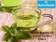 Health Benefits Of Green Tea For Elders