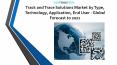 Track and Trace Solutions Market by Type, Technology, Application, End User - Global Forecast to 2021 PowerPoint PPT Presentation