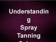 Understanding Spray Tanning Salons