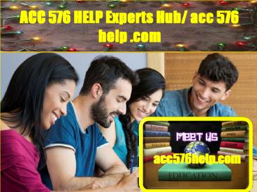 ACC 576 HELP Experts Hub/ acc576help.com
