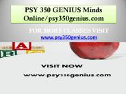 PSY 350 GENIUS Minds Online/psy350genius.com