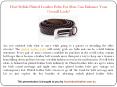 How Stylish Plaited Leather Belts For Men Can Enhance Your Overall Look? PowerPoint PPT Presentation