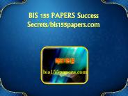 BIS 155 PAPERS Success Secrets/bis155papers.com