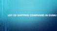list of shipping companies in Dubai PowerPoint PPT Presentation