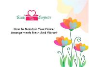 Use Vibrant and Fresh Flower Arrangements