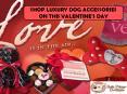 Shop Luxury Dog Accessories On This Valentine's Day PowerPoint PPT Presentation