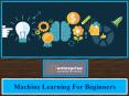 Machine Learning For Beginners PowerPoint PPT Presentation