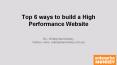 Top 6 ways to build a High Performance Website PowerPoint PPT Presentation