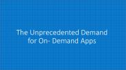 On-Demand Services: Read This Before Building Your App