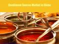 Condiment Sauces Market in China PowerPoint PPT Presentation