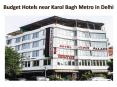 Cheap Hotels in Central Delhi | Best Hotels in Karol Bagh