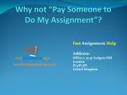 Why Not Pay Someone to Do My Assignment