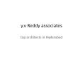 top architects in Hyderabad - YV Reddy PowerPoint PPT Presentation