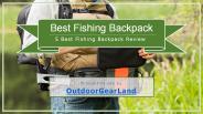 Best Fishing Backpack
